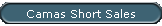 Camas Short Sales