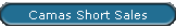 Camas Short Sales