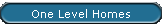 One Level Homes
