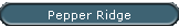 Pepper Ridge